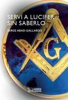 SERVI A LUCIFER SIN SABERLO (Paperback)