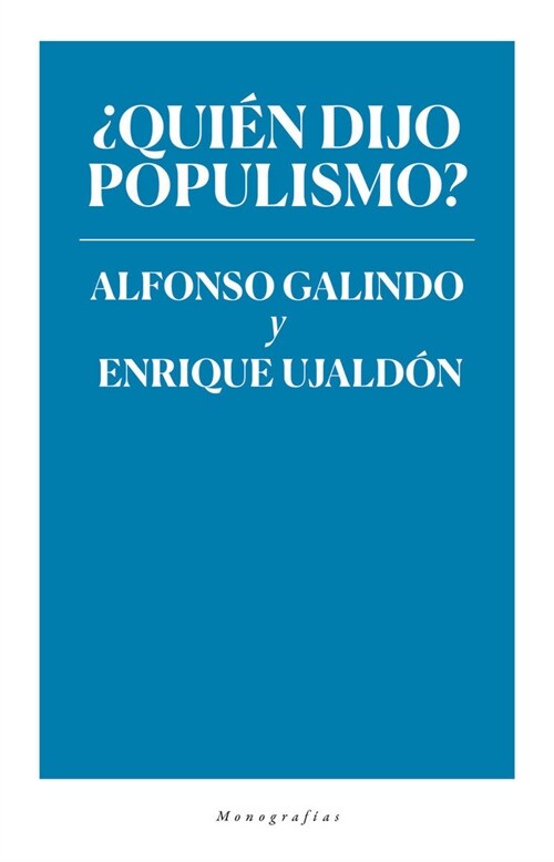 QUIEN DIJO POPULISMO (Paperback)