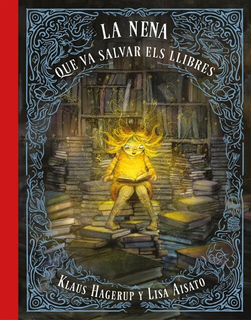 NENA QUE VOLIA SALVAR ELS LLIBRES,LA (Hardcover)