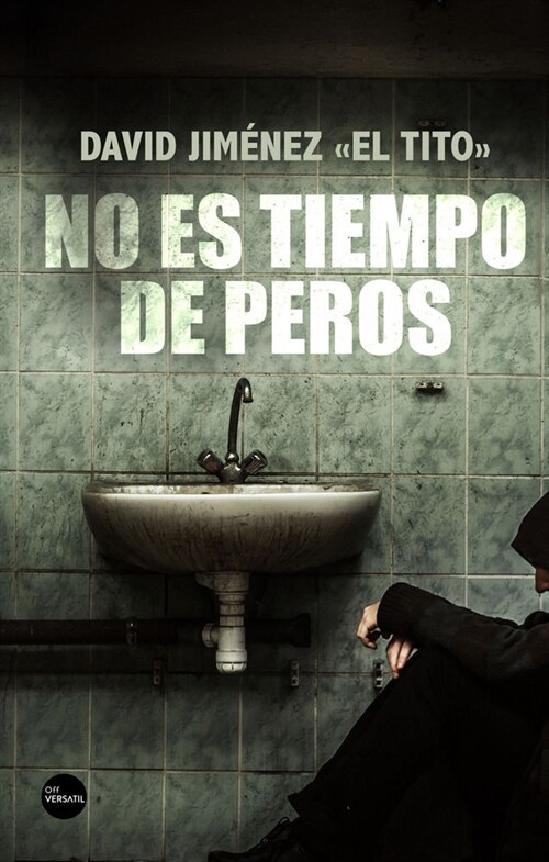 NO ES TIEMPO DE PEROS (Paperback)