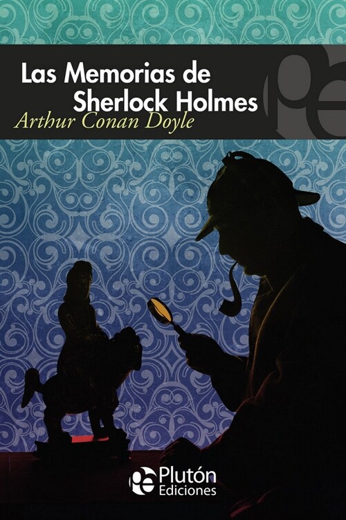 MEMORIAS DE SHERLOCK HOLMES,LAS (Paperback)