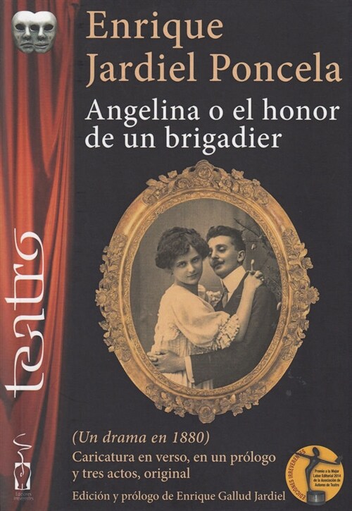 ANGELINA O EL HONOR DE UN BRIGADIER (Paperback)
