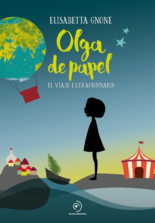 Olga de Papel. El Viaje Extraordinario (Hardcover)