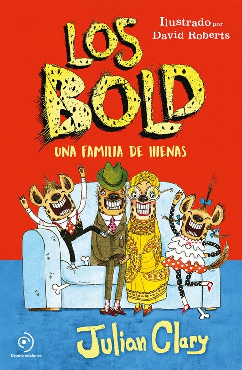 Bold, Los. Una Familia de Hienas -V2* (Hardcover)