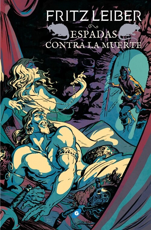 ESPADAS CONTRA LA MUERTE 2 FAFHRD Y EL RATONERO GRIS (Paperback)