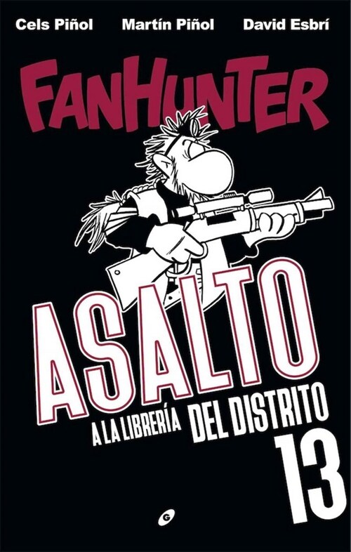 FANHUNTER ASALTO A LA LIBRERIA DEL DISTRITO 13 (Hardcover)