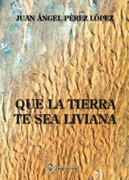 QUE LA TIERRA TE SEA LIVIANA (Paperback)