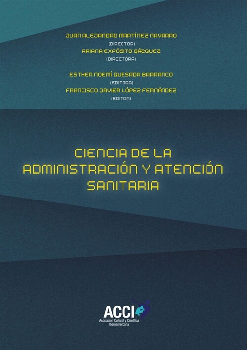 CIENCIA DE LA ADMINISTRACION Y ATENCION SANITARIA (Paperback)