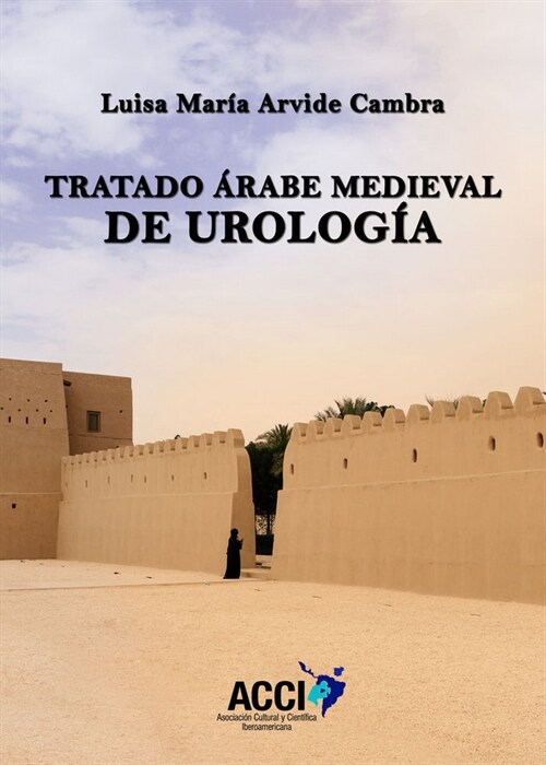 TRATADO ARABE MEDIEVAL DE UROLOGIA (Paperback)