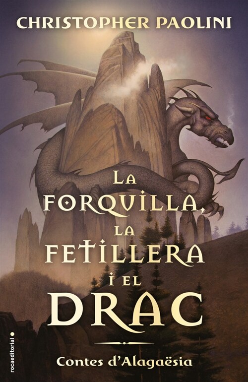LA FORQUILLA, LA FETILLERA I EL DRAC (Hardcover)