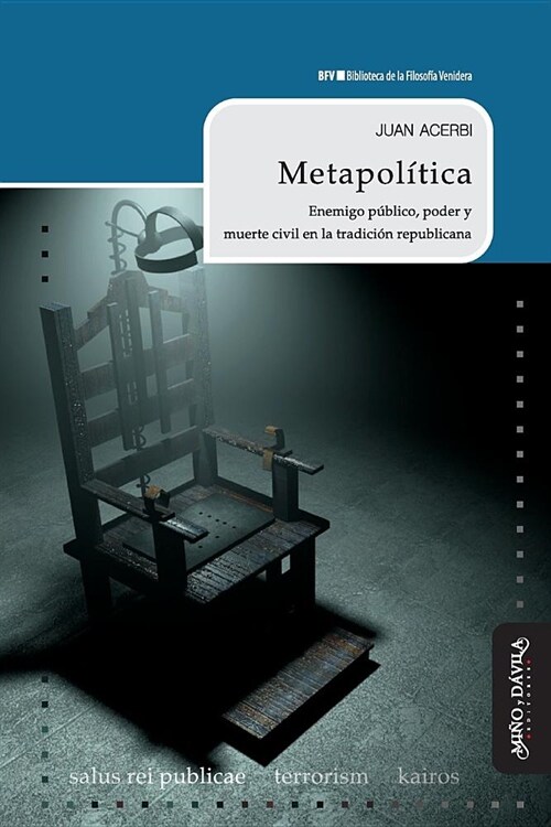 Metapol?ica: Enemigo P?lico, Poder Y Muerte Civil En La Tradici? Republicana (Paperback)