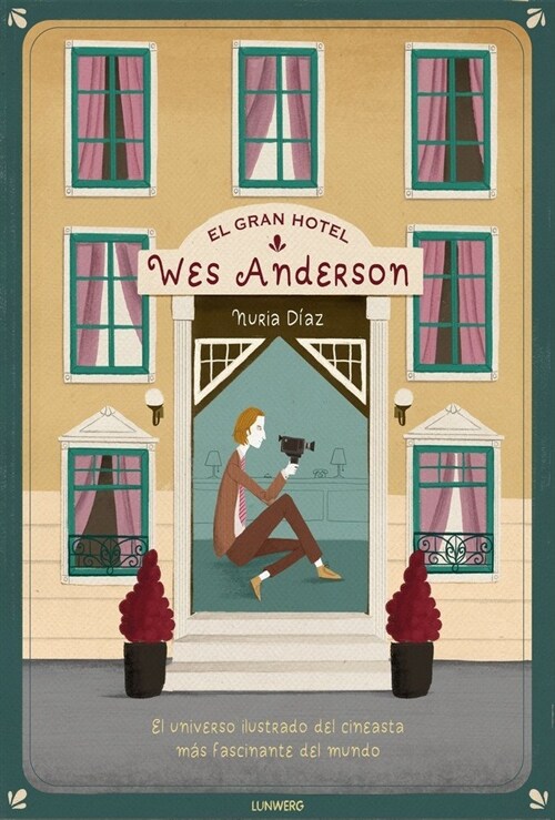 GRAN HOTEL WES ANDERSON,EL (Hardcover)