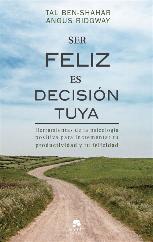 SER FELIZ ES DECISION TUYA (Paperback)