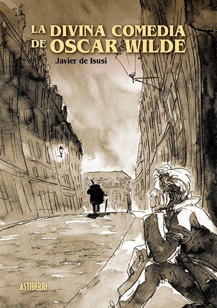 DIVINA COMEDIA DE OSCAR WILDE,LA (Hardcover)