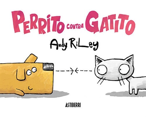 PERRITO CONTRA GATITO (Hardcover)