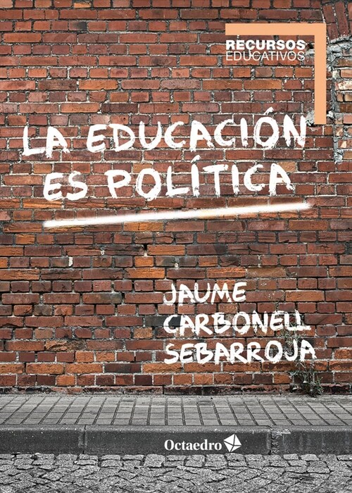 EDUCACION ES POLITICA,LA (Book)