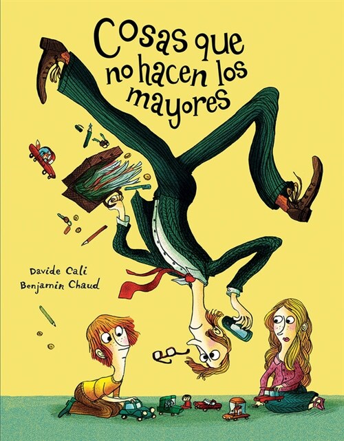 COSAS QUE NO HACEN LOS MAYORES (Hardcover)