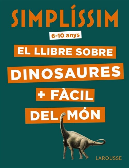 SIMPLISSIM. EL LLIBRE SOBRE DINOSAURES + FACIL DEL MON (Hardcover)