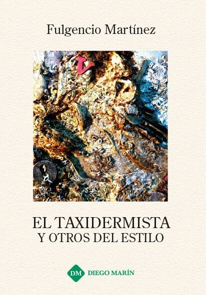 EL TAXIDERMISTA Y OTROS DEL ESTILO (Paperback)