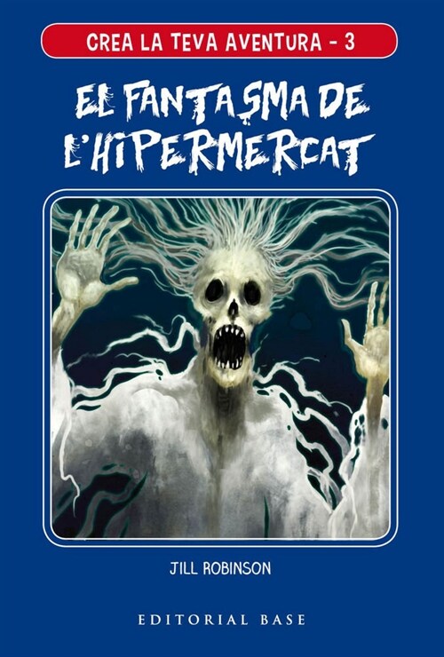 CREA LA TEVA AVENTURA 3. EL FANTASMA DE LHIPERMERCAT (Paperback)