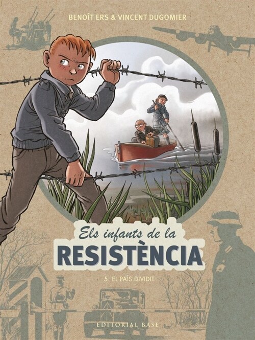 ELS INFANTS DE LA RESISTENCIA 5. EL PAIS DIVIDIT (Hardcover)