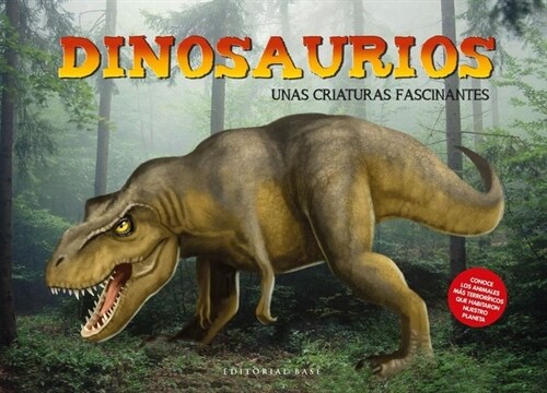 DINOSAURIOS UNAS CRIATURAS FASCINANATES (Hardcover)