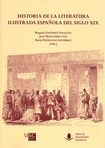 HISTORIA DE LA LITERATURA ILUSTRADA ESPANOLA DEL SIGLO XIX (Paperback)