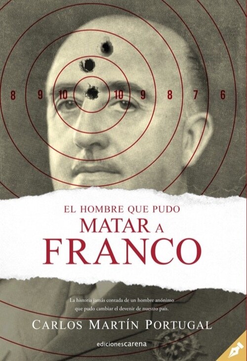 HOMBRE QUE PUDO MATAR A FRANCO,EL (Paperback)