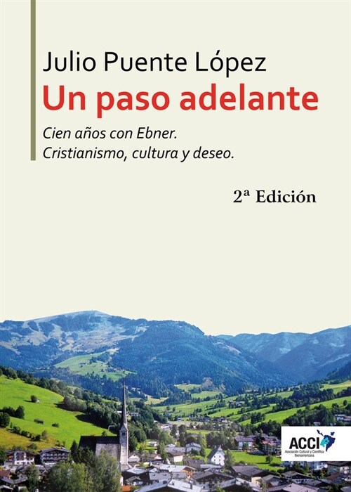 UN PASO ADELANTE CIEN ANOS CON EBNER 2ª EDICION (Paperback)