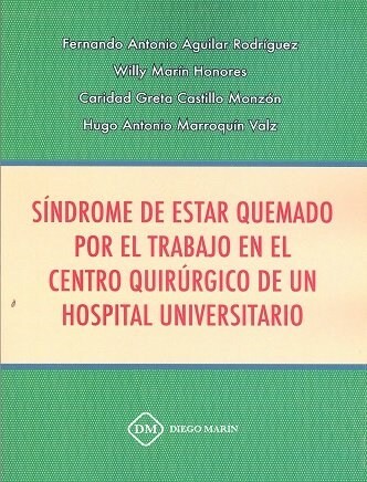 SINDROME DE ESTAR QUEMADO POR EL TRABAJO EN EL CENTRO QUIRUR (Paperback)