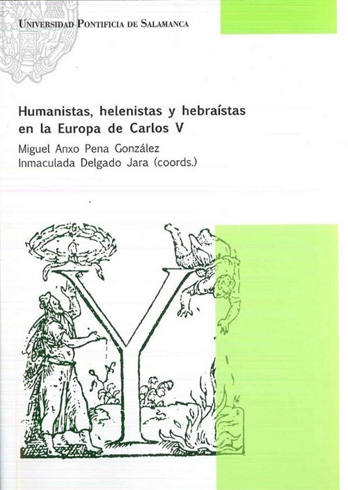 HUMANISTAS, HELENISTAS Y HEBRAISTAS EN LA EUROPA DE CARLOS V (Paperback)