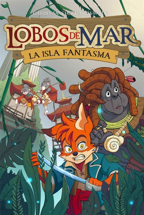 LOBOS DE MAR 2 LA ISLA FANTASMA (Paperback)