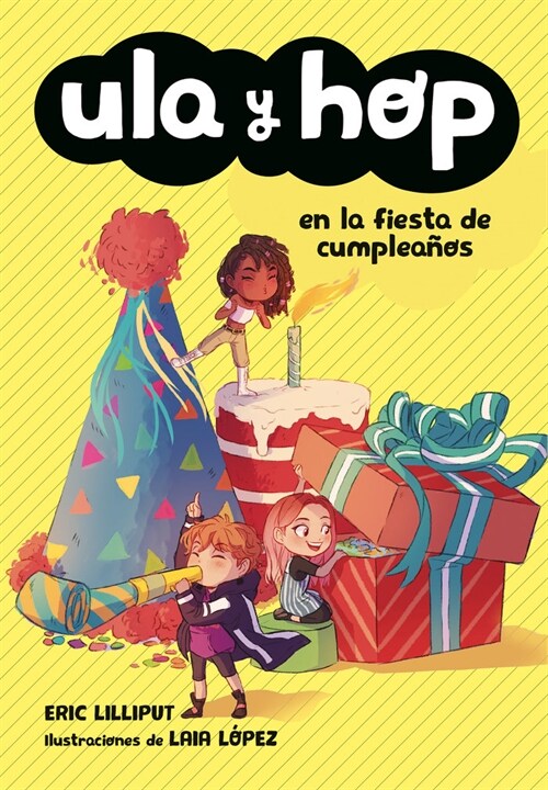 ULA Y HOP EN LA FIESTA DE CUMPLEANOS (ULA Y HOP) (Paperback)