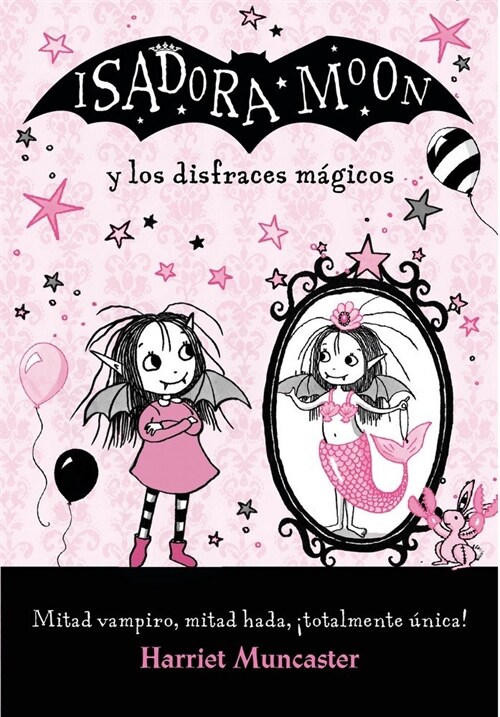 Isadora Moon Y Los Disfraces M?icos / Isadora Moon and the Magical Costumes (Paperback)