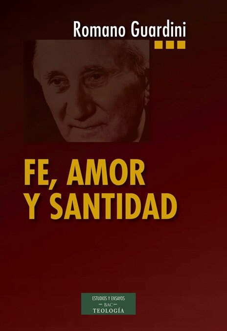 FE, AMOR Y SANTIDAD (Book)