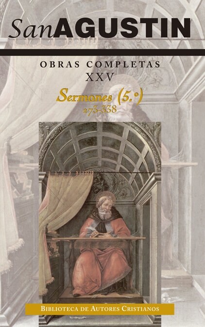 OBRAS COMPLETAS SAN AGUSTIN XXV.SERMONES 5 273-338 (Book)