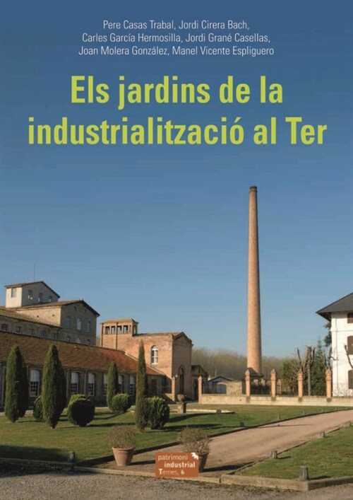 ELS JARDINS DE LA INDUSTRIALITZACIO AL TER (Paperback)