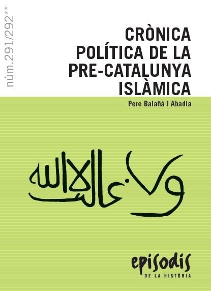 CRONICA POLITICA DE LA PRE-CATALUNYA ISLAMICA (Paperback)