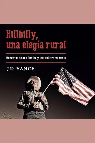 HILLBILLY, UNA ELEGIA RURAL (Book)