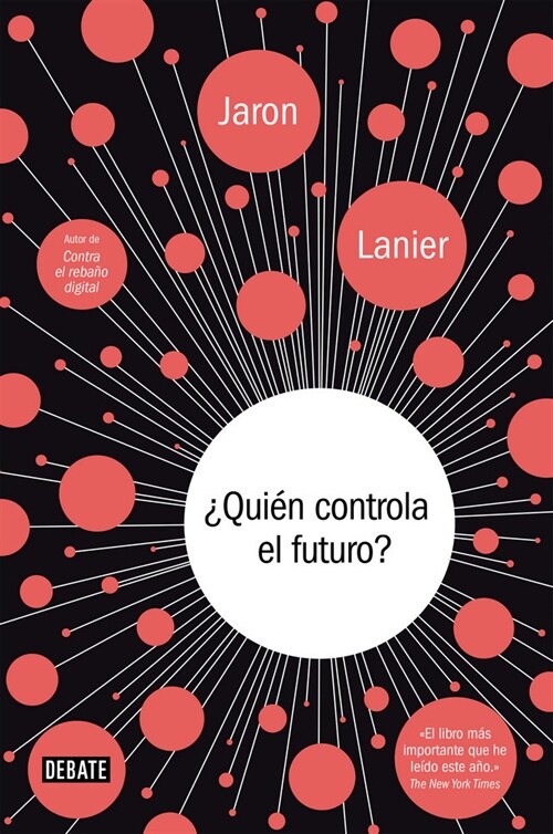 QUIEN CONTROLA EL FUTURO (Paperback)