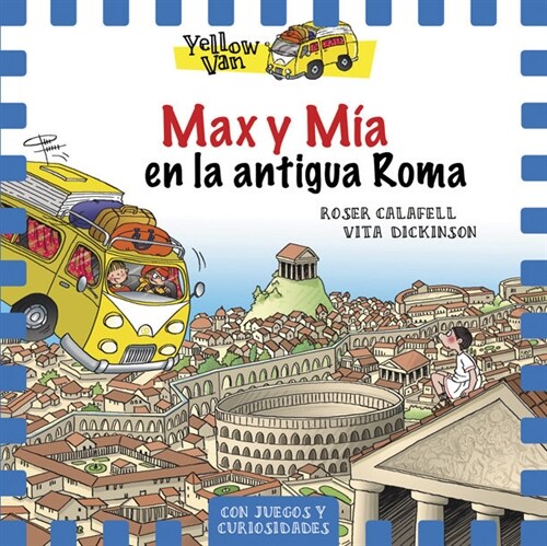 YELLOW VAN 12 MAX Y MIA EN LA ANTIGUA ROMA (Paperback)