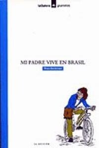 MI PADRE VIVE EN BRASIL GRUMETES 12 ANOS (Book)