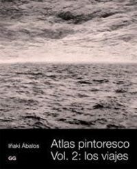 Atlas Pintoresco (II): Vol, 2: Los Viajes (Paperback)