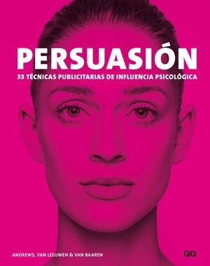 PERSUASION 33 TECNICAS PUBLICITARIAS DE INFLUENCIA PSICOLOG (Book)