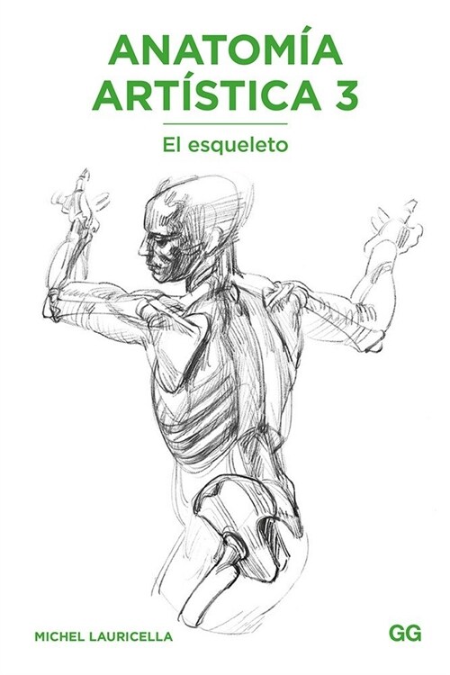 Anatom? Art?tica 3: El Esqueleto (Paperback)
