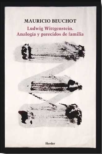 LUDWIG WITTGENSTEIN. ANALOGIA Y PARECIDOS DE FAMILIA (Paperback)