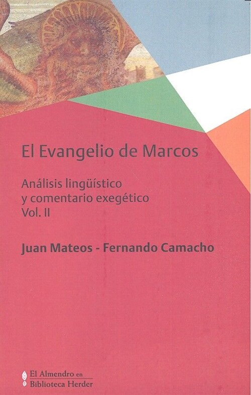 EVANGELIO DE MARCOS,EL VOL II (Paperback)