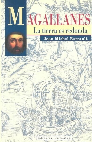 MAGALLANES LA TIERRA ES REDONDA (Book)