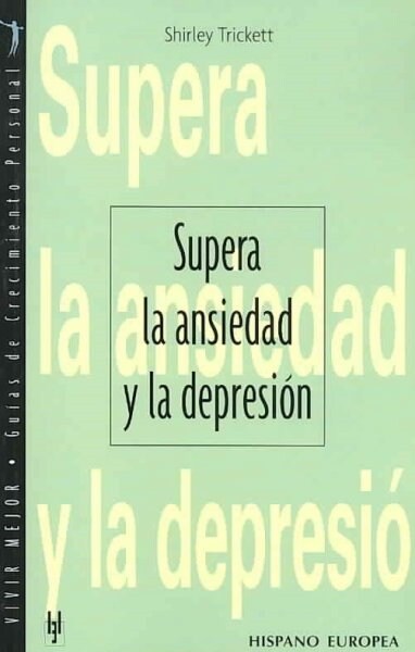 HISPANO E SUPERA ANSIEDAD Y DEPRESION (Book)