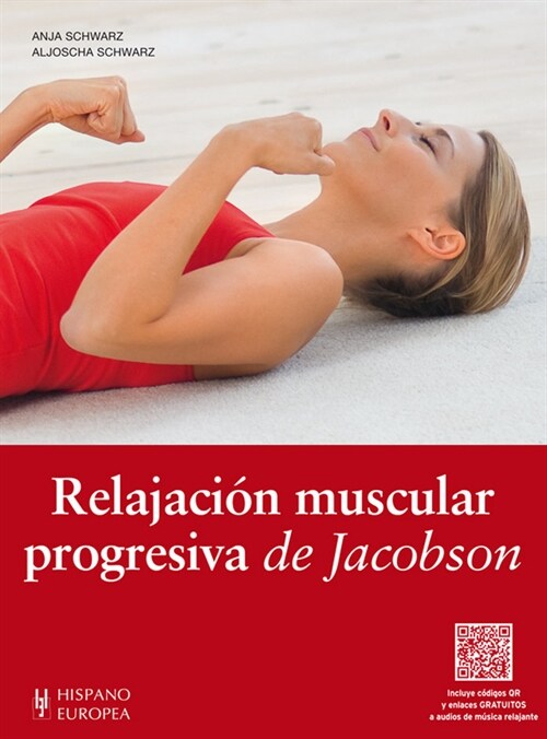 RELAJACION MUSCULAR PROGRESIVA DE JACOBSON (+QR) (Book)